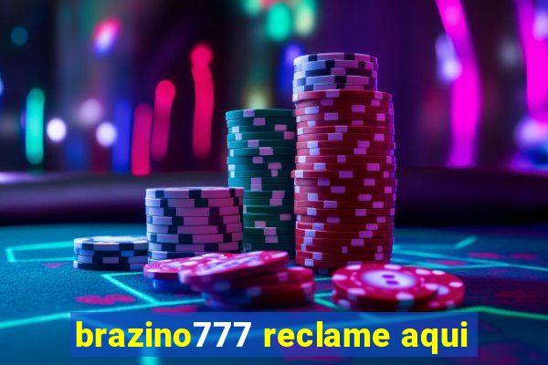 brazino777 reclame aqui